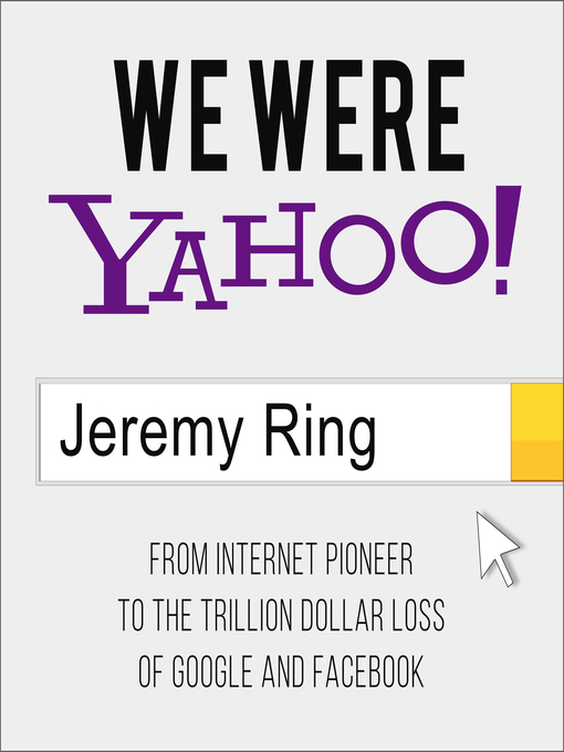 Title details for We Were Yahoo! by Jeremy Ring - Wait list